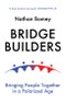 桥梁建设者。让人们在一个两极分化的时代走到一起。第1版-Product Thumbnail Image