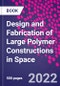 空间中大型聚合物结构的设计与制造 - 产品缩略图图像