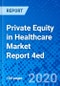 私募股权在医疗保健市场报告4ed -产品缩略图图像