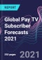 全球付费电视用户预测2021 -产品缩略图