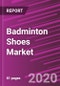 羽毛球鞋市场份额，尺寸，趋势，行业分析报告，鞋底类型;人口结构;由买方类型;通过销售渠道;各地区-细分预测，2020-2027 -产品缩略图