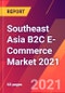 2021年东南亚B2C电子商务市场-产品缩略图
