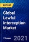全球合法拦截市场(2020-2025年):按组成部分、网络、中介服务、拦截、网络技术、通信内容、最终用户和地理分布、IGR竞争分析、新冠肺炎的影响与Ansoff分析-产品缩略图