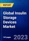 全球胰岛素储存设备市场（2020-2025年），按产品、患者类型、绝缘套件类型、地理位置、竞争分析和新冠病毒-19对Ansoff分析的影响-产品缩略图