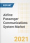 航空旅客通信系统市场预测和机会，2021-新冠肺炎到2028年的趋势、前景和影响-产品缩略图