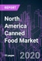 2020-2030年北美罐头食品市场按产品(海鲜，蔬菜，肉类)，食品类型(常规，有机)，分销渠道，和国家:趋势预测和增长机会-产品缩略图