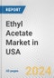 美国乙酸乙酯市场：2015-2021年回顾和预测至2025年（使用新冠病毒-19影响评估）-产品缩略图