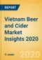 越南啤酒和苹果酒市场洞察2020 -啤酒和苹果酒市场表现背后的关键洞察和驱动因素-产品缩略图图像