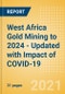 西非金矿开采至2024年-更新了COVID-19的影响-产品缩略图