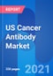 美国癌症抗体市场，药品价格，销售和临床试验洞察力2026  - 产品形象