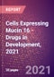 表达粘蛋白16（卵巢癌相关肿瘤标记物CA125或卵巢癌抗原CA125或MUC16）的细胞-药物开发，2021年-产品缩略图