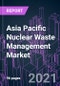 按废物类型（LLW、ILW、HLW）、来源（核燃料循环、研究、军事）、反应堆类型（PWR、BWR、PHWR、HTGCR、LMFBR）和国家划分的2020-2027年亚太核废物管理市场：趋势展望和增长机会-产品缩略图金宝搏平台怎么样