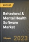 行为和心理健康软件市场研究报告:按功能、分类、终端用户、各州-美国到2026年的预测-金宝搏平台怎么样 COVID-19的累积影响-产品缩略图