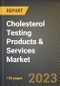胆固醇检测产品和服务市场研究报告，按客户类型、各州-美国到2026年的预测- COVID-19金宝搏平台怎么样的累积影响-产品缩略图