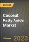椰子脂肪酸市场研究报告，按功能，类型，各州-美国预测到金宝搏平台怎么样2026年- COVID-19的累积影响-产品缩略图