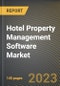 酒店物业管理软件市场研究报告:按功能(退房和订房)、按部署(云上和本地)、按类型、按金宝搏平台怎么样州-美国到2026年的预测- COVID-19的累积影响-产品概览图