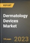 皮肤科设备市场研究报告，按应用，按州-美国预测到202金宝搏平台怎么样6 - COVID-19的累积影响-产品缩略图