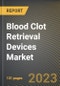 血凝块回收设备市场研究报告:按中风类型(缺血性中风)、各州-美国到202金宝搏平台怎么样6年的预测- COVID-19的累积影响-产品缩略图