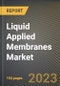 液体应用膜市场研究报告，按类型、按终端使用行业、按州-美国到20金宝搏平台怎么样26年的预测- COVID-19的累积影响-产品概述图