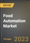 食品自动化市场研究报告:按应用、按功能、按州-金宝搏平台怎么样美国到2026年的预测- COVID-19的累积影响-产品缩略图