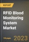 按最终用途（血库和医院血液中心）、按设备（RFID系统和RFID标签）、金宝搏平台怎么样按州划分的RFID血液监测系统市场研究报告-美国预测至2026年-新冠病毒-19的累积影响-产品缩略图