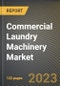 商业洗衣机械市场研究报告:按类型(商用烘干机、商用熨斗和连续批式洗衣机)金宝搏平台怎么样、各州-美国到2026年的预测- COVID-19的累积影响-产品缩略图