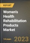 妇女健康康复产品市场研究报告:各产品、各州-美国到2026年的预测- COVID-19的累积金宝搏平台怎么样影响-产品缩略图