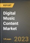 数字音乐内容市场研究报告（按应用程序（商业用途和家庭用途）金宝搏平台怎么样、按类型（音乐流和永久下载）、按州-美国预测至2026年-新冠病毒-19的累积影响-产品缩略图