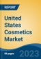 2026年美国化妆品市场，按类别(皮肤护理，头发护理，沐浴及淋浴产品，彩妆及彩妆，香水及除臭剂，其他)，按性别(男性，女性，男女通用)，按分销渠道，按地区，竞争预测及机会，产品概览图