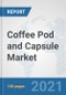 咖啡荚和胶囊市场：全球行业分析、趋势、市场规模和到2026年的预测-产品缩略图