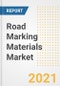 道路标记材料市场预测和机遇，2021 -从COVID - 19恢复案例到2028年的趋势、前景和影响-产品缩略图