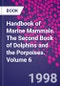 海洋哺乳动物手册。第二本关于海豚和海豚的书。第六卷-Product Thumbnail Image