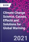 气候变化的科学。全球变暖的原因，影响和解决方案-产品缩略图