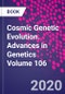 宇宙遗传进化。遗传学进展第106卷-产品缩略图