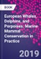 欧洲鲸鱼、海豚和海豚。海洋哺乳动物保护的实践-Product Thumbnail Image