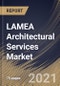 拉米亚建筑服务市场，各服务类型，各终端用户，各国家，增长潜力，行业分析报告和预测，2021 - 2027 -产品简图