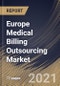 欧洲医疗账单外包市场:按组件(外包和内部)、按服务(前端、后端和中端)、按终端使用(医院、诊所和其他)、按国家、增长潜力、行业分析报告和预测，2021 - 2027-Product Thumbnail Image