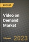 视频点播（VOD）市场报告 - 全球行业数据，分析和增长预测由类型，应用和地区，2021年至2028年 - 产品缩略图