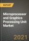 微处理器和图形处理单元(GPU)市场报告-全球行业数据，分析和增长预测，各类型，应用和地区，2021-产品简图图像