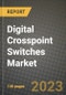 Digital crospoint Switches Market Report - Global Industry Data, Analysis and Growth Forecasts by Type, Application and Region, 2021-2028 - Product Thumbnail Image