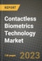 非接触式生物识别技术市场报告-全球行业数据，分析和增长预测，类型，应用和地区，2021-2028 -产品缩略图