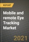 移动和远程眼动跟踪市场报告-全球行业数据，分析和增长预测，类型，应用和地区，2021-2028 -产品Thumbnail图像