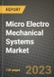 微电子机械系统(MEMS)市场报告-全球行业数据，分析和增长预测，各类型，应用和地区，2021-2028 -产品简图