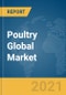 家禽全球市场报告2021：Covid-19影响和恢复到2030  - 产品缩略图图像