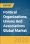 政治组织，工会和协会全球市场报告2020-30：Covid 19影响和恢复 - 产品缩略图图像