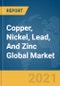 铜，镍，铅和锌全球市场报告2021：Covid-19影响和恢复到2030  - 产品缩略图图像