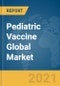 儿科疫苗全球市场报告2021：Covid-19增长和变化到2030  - 产品缩略图图像