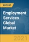 就业服务全球市场报告2021：Covid-19影响和恢复到2030  - 产品缩略图图像