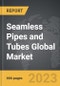 无缝管和管-全球市场轨迹和分析-产品形象