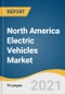 北美电动汽车市场规模、份额和趋势分析报告（按产品（BEV、PHEV）、车型（PCLT、商用车）、地区和细分市场预测，2021-2028年-产品缩略图